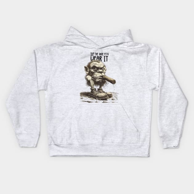 If the Shoe Fits, Wear It: A Troll Smoking a Fat Robusto Cigar Kids Hoodie by Puff Sumo